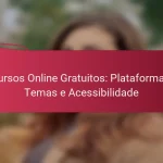 Cursos Online Gratuitos: Plataformas, Temas e Acessibilidade