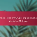 Exercício Físico em Grupo: Impacto na Saúde Mental de Mulheres
